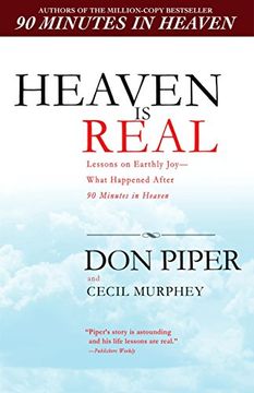 portada Heaven is Real: Lessons on Earthly Joy--What Happened After 90 Minutes in Heaven (in English)