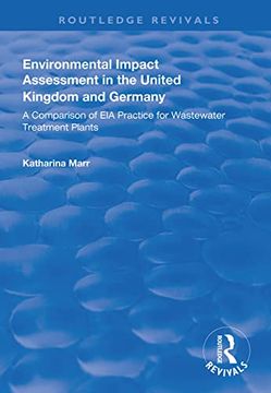 portada Environmental Impact Assessment in the United Kingdom and Germany: Comparision of Eia Practice for Wastewater Treatment Plants (in English)