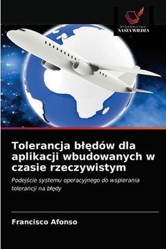 portada Tolerancja blędów dla aplikacji wbudowanych w czasie rzeczywistym (en Polaco)