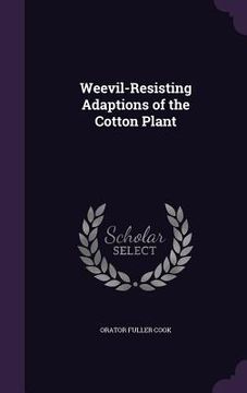 portada Weevil-Resisting Adaptions of the Cotton Plant (en Inglés)
