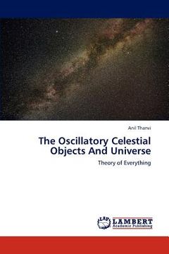 portada the oscillatory celestial objects and universe (en Inglés)