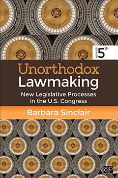 portada Unorthodox Lawmaking: New Legislative Processes In The U.s. Congress Fifth Edition