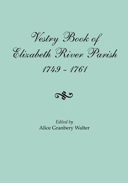 portada vestry book of elizabeth river parish, 1749-1761