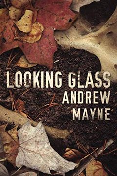 portada Looking Glass (The Naturalist Series Book 2) (English Edition) (en Inglés)