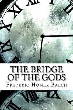 portada The Bridge of the Gods (en Inglés)