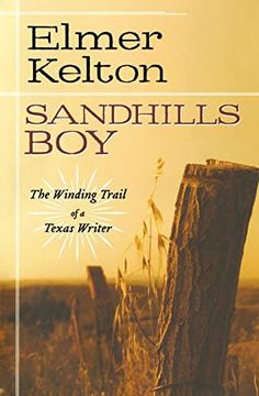 portada Sandhills Boy: The Winding Trail of a Texas Writer (in English)