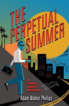 portada The Perpetual Summer: A Chuck Restic Mystery (Chuck Restic Mysteries) (in English)
