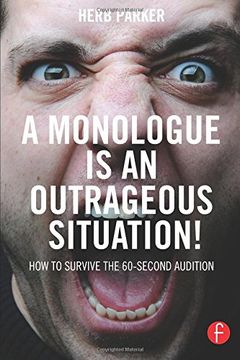 portada A Monologue is an Outrageous Situation! How to Survive the 60-Second Audition (in English)