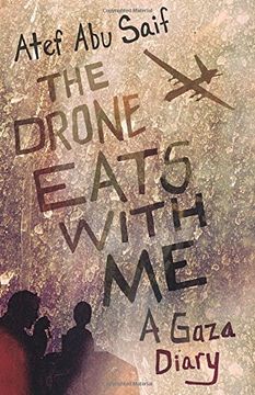 portada The Drone Eats With me: A Gaza Diary (en Inglés)