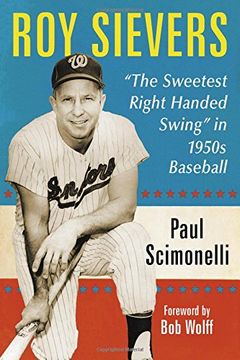 portada Roy Sievers: The Sweetest Right Handed Swing in 1950s Baseball