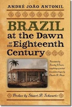 Brazil at the Dawn of the Eighteenth Century (en Inglés)