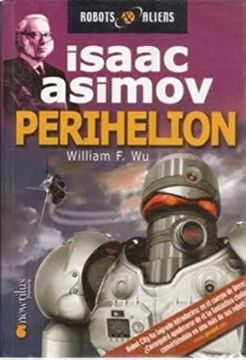 portada Perihelion. Isaac Asimov (Robots & Aliens) (in Spanish)