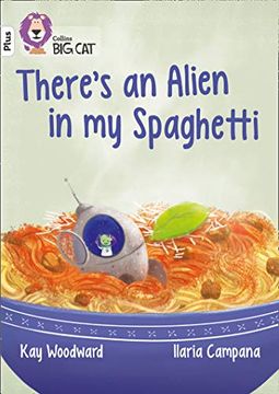 portada There's an Alien in My Spaghetti: Band 10/White (en Inglés)