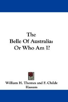 portada the belle of australia: or who am i?