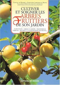 portada Cultiver et Soigner les Arbres Fruitiers de son Jardin (en Francés)