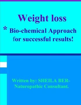 portada WEIGHT LOSS - *Bio-chemical Approach for Successful results!    SHEILA BER.