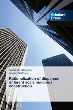portada Rationalization of dispersed different scale buildings construction