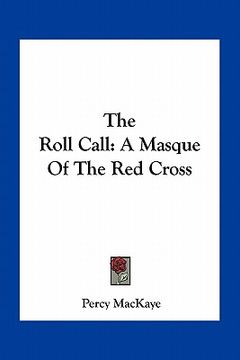 portada the roll call: a masque of the red cross (in English)