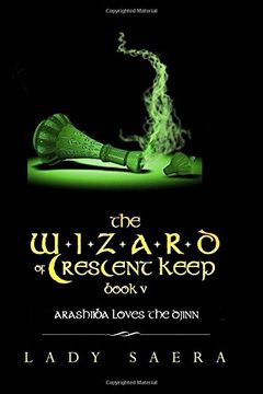 portada The Wizard of Crescent Keep - Book Five  Arashiiba Loves the Djinn