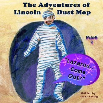 portada The Adventures of Lincoln and Dust Mop: "Lazarus Come Forth!"