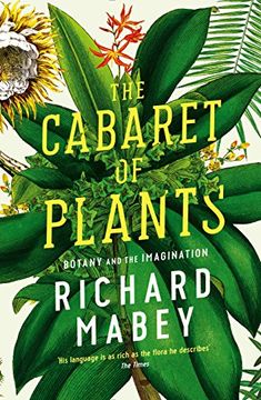 portada The Cabaret of Plants: Botany and the Imagination