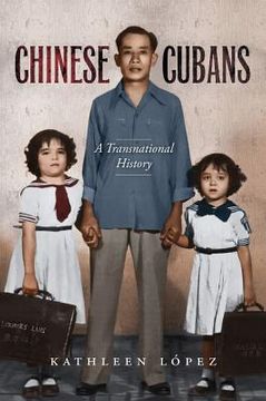portada chinese cubans: a transnational history