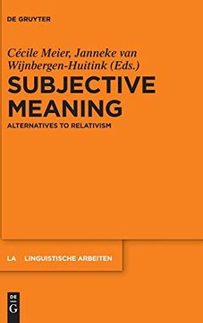 portada Subjective Meaning: Alternatives to Relativism (Linguistische Arbeiten) (en Inglés)