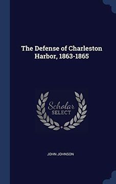 portada The Defense of Charleston Harbor, 1863-1865 
