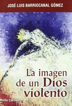 portada La Imagen de un Dios Violento (Mística y Místicos)