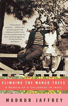 portada Climbing the Mango Trees: A Memoir of a Childhood in India (Vintage) (en Inglés)