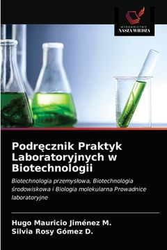 portada Podręcznik Praktyk Laboratoryjnych w Biotechnologii (en Polaco)