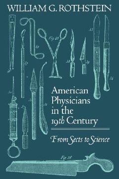 portada american physicians in the nineteenth century: from sects to science (en Inglés)