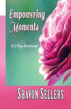portada Empowering Moments: A 21 Day Devotional (en Inglés)