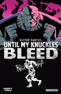 portada Until my Knuckles Bleed Vol. 1 (Until my Knuckles Bleed, 1) (in English)