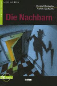 Die Nachbarn. Con CD (Lesen und üben) (in German)