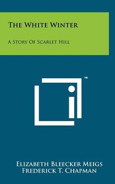 portada the white winter: a story of scarlet hill (in English)