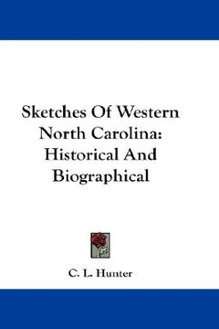 portada sketches of western north carolina: historical and biographical (en Inglés)