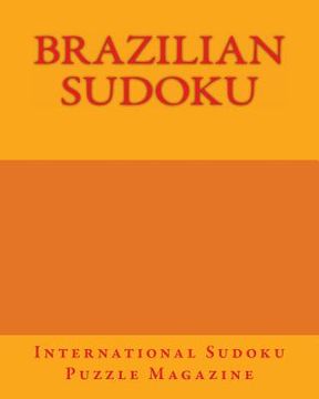 portada Brazilian Sudoku: From International Sudoku Puzzle Magazine