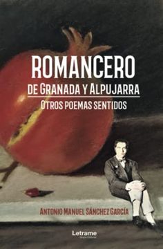 portada Romancero de Granada y Alpujarra. Otros Poemas Sentidos: 01 (Poesía) (in Spanish)
