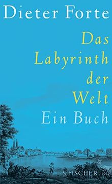portada Das Labyrinth der Welt: Ein Buch (en Alemán)
