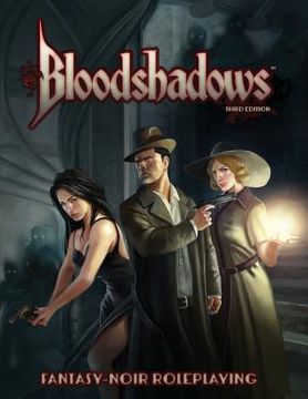 portada Bloodshadows 3E: Fantasy-Noir Roleplaying (en Inglés)