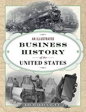 portada An Illustrated Business History of the United States (en Inglés)