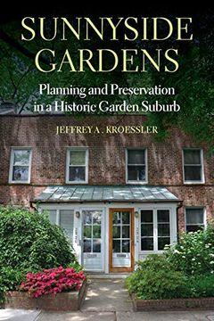 portada Sunnyside Gardens: Planning and Preservation in a Historic Garden Suburb