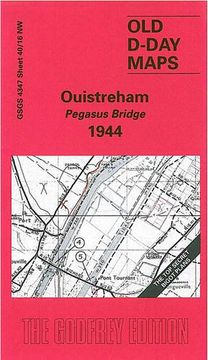 portada Ouistreham - Pegasus Bridge 1944: D-Day Sheet 40 (en Inglés)