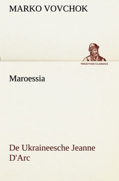 portada Maroessia De Ukraineesche Jeanne D'Arc (TREDITION CLASSICS) (Dutch Edition)