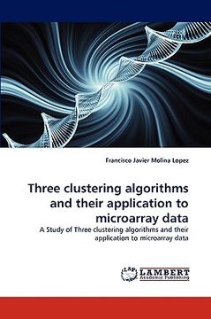 portada three clustering algorithms and their application to microarray data (in English)
