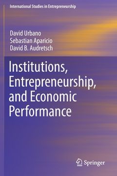 portada Institutions, Entrepreneurship, and Economic Performance (en Inglés)