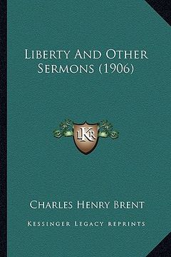 portada liberty and other sermons (1906) (in English)