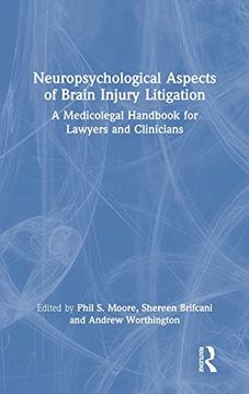 portada Neuropsychological Aspects of Brain Injury Litigation: A Medicolegal Handbook for Lawyers and Clinicians (in English)