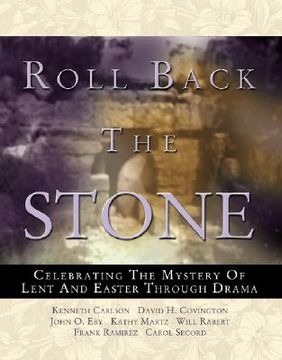 portada roll back the stone: celebrating the mystery of lent and easter through drama